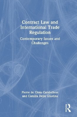 bokomslag Contract Law and International Trade Regulation