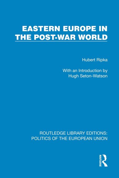 Hubert Ripka - Eastern Europe in the Post-War World, Inbunden