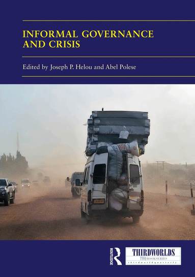 Joseph P. Helou, Abel Polese - Informal Governance and Crisis, Inbunden