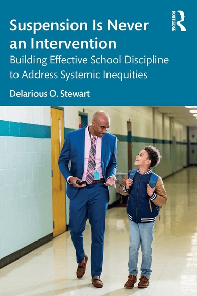 Delarious O. Stewart - Suspension Is Never an Intervention, Häftad