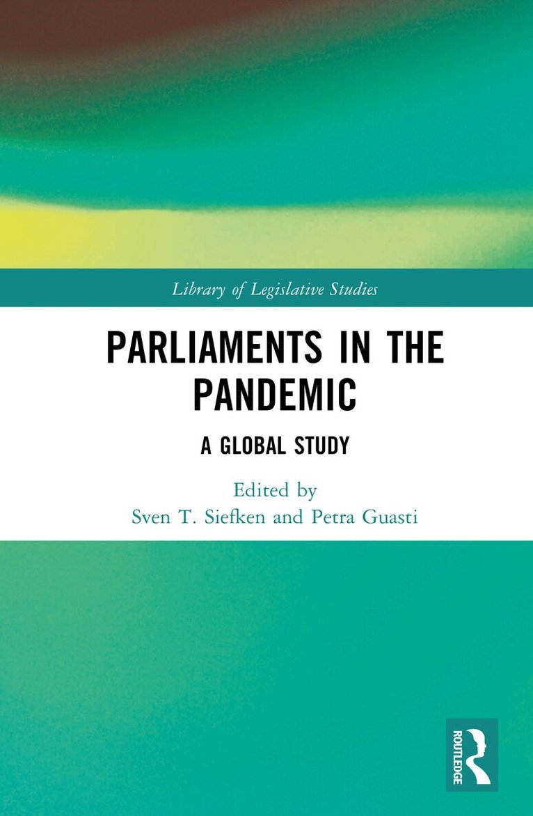 Sven T. Siefken, Petra Guasti - Parliaments in the Pandemic, Inbunden