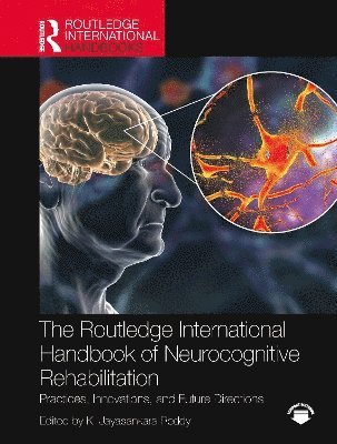K. Jayasankara Reddy - Routledge International Handbook of Neurocognitive Rehabilitation, Inbunden
