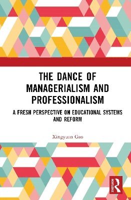 bokomslag Dance of Managerialism and Professionalism