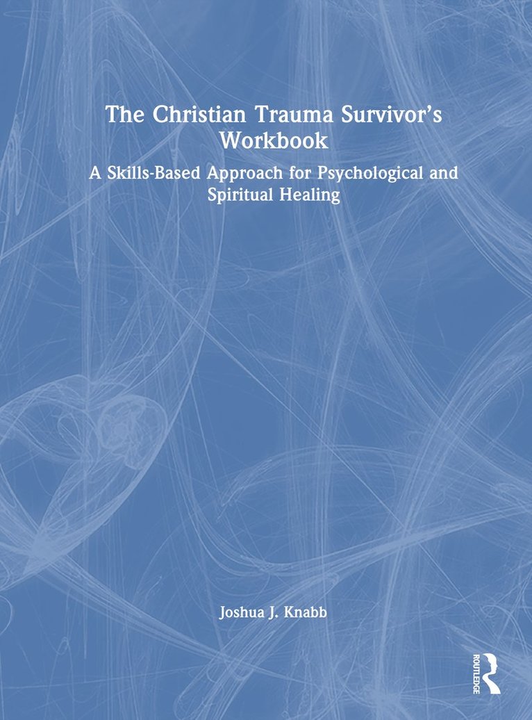 Christian Trauma Survivor’s Workbook