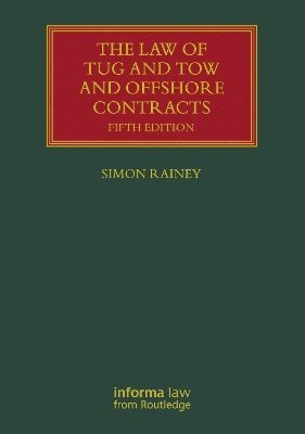 Law of Tug and Tow and Offshore Contracts