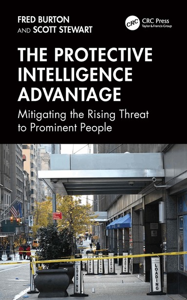 Fred Burton, Scott Stewart - Protective Intelligence Advantage, Inbunden