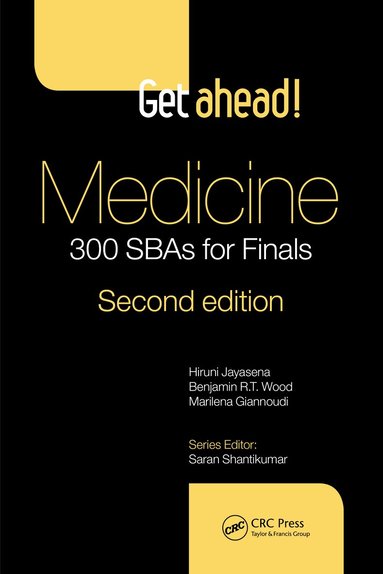 Hiruni Jayasena, Benjamin Wood, Marilena Giannoudi - Get ahead! Medicine: 300 SBAs for Finals, Häftad
