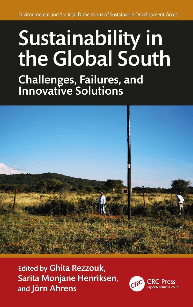 Ghita Rezzouk, Sarita Monjane Henriksen, Jörn Ahrens - Sustainability in the Global South, Inbunden