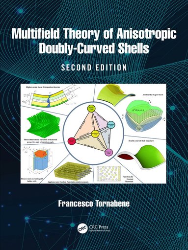 Francesco Tornabene - Multifield Theory of Anisotropic Doubly-Curved Shells, Inbunden