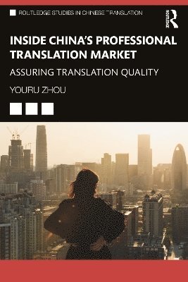 bokomslag Inside China's Professional Translation Market