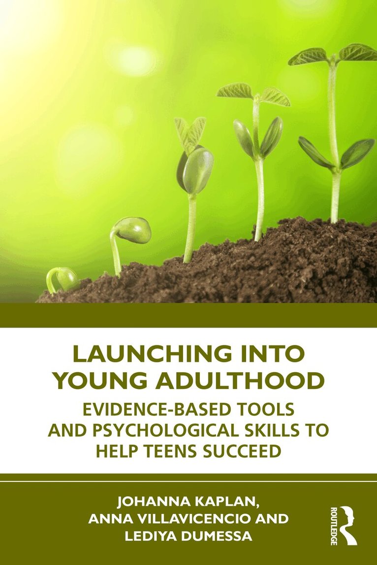 Johanna Kaplan, Anna Villavicencio, Lediya Dumessa - Launching into Young Adulthood, Inbunden