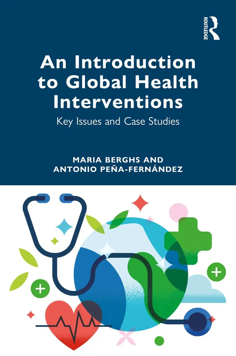 Maria Berghs, Antonio Peña-Fernández - Introduction to Global Health Interventions, Inbunden. Tillgänglighet: Kommande