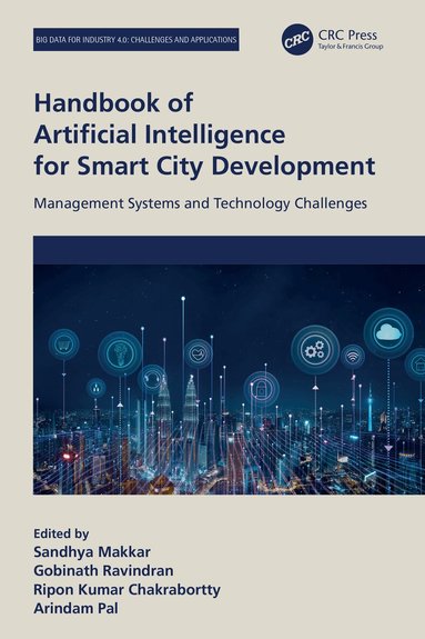 Sandhya Makkar, Gobinath Ravindran, Ripon Kumar Chakrabortty, Arindam Pal - Handbook of Artificial Intelligence for Smart City Development, Häftad