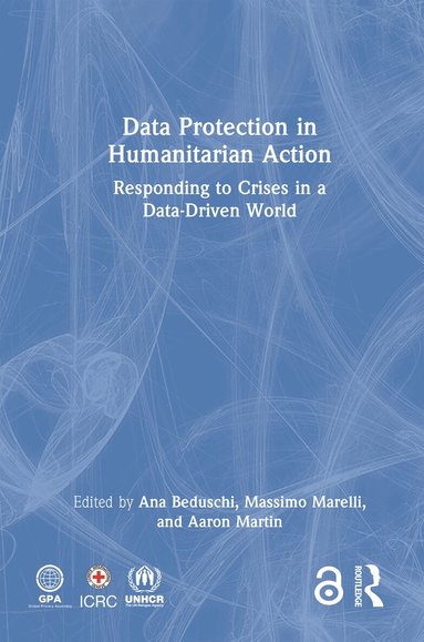Ana Beduschi, Massimo Marelli, Aaron Martin - Data Protection in Humanitarian Action, Inbunden