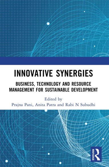 Prajna Pani, Anita Patra, Rabi Narayan Subudhi - Innovative Synergies, Häftad