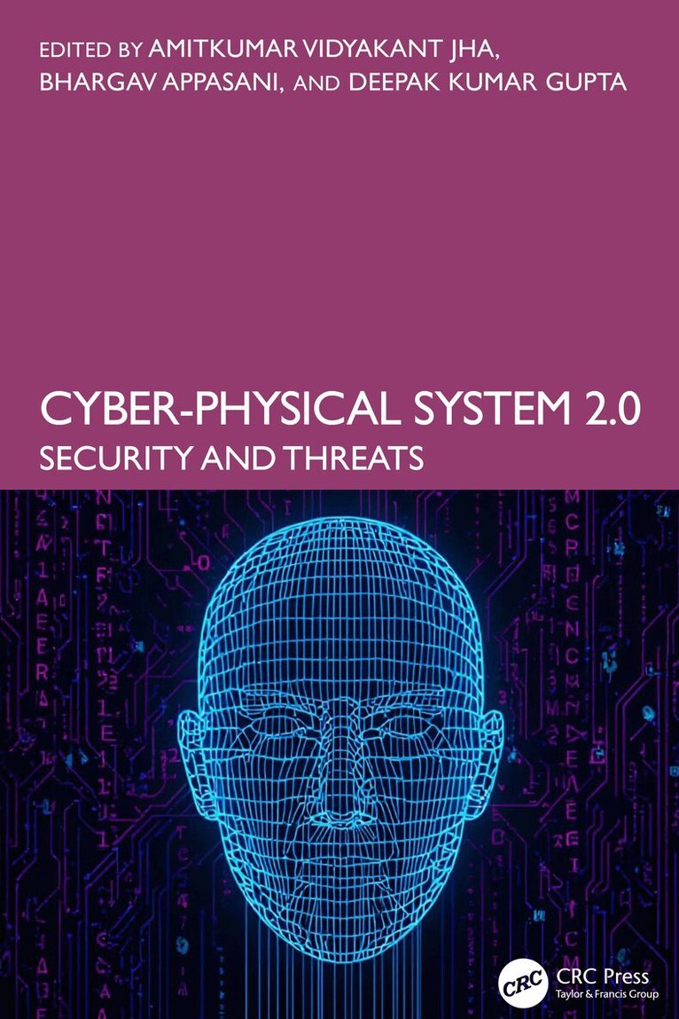Amitkumar Vidyakant Jha, Bhargav Appasani, Deepak Kumar Gupta - Cyber-Physical System 2.0, Inbunden