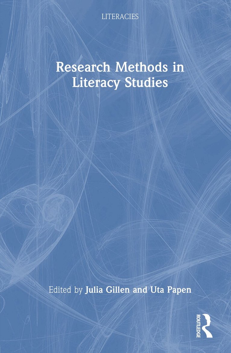 Julia Gillen, Uta Papen - Research Methods in Literacy Studies, Inbunden