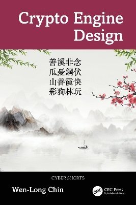 Wen-Long Chin - Crypto Engine Design, Häftad