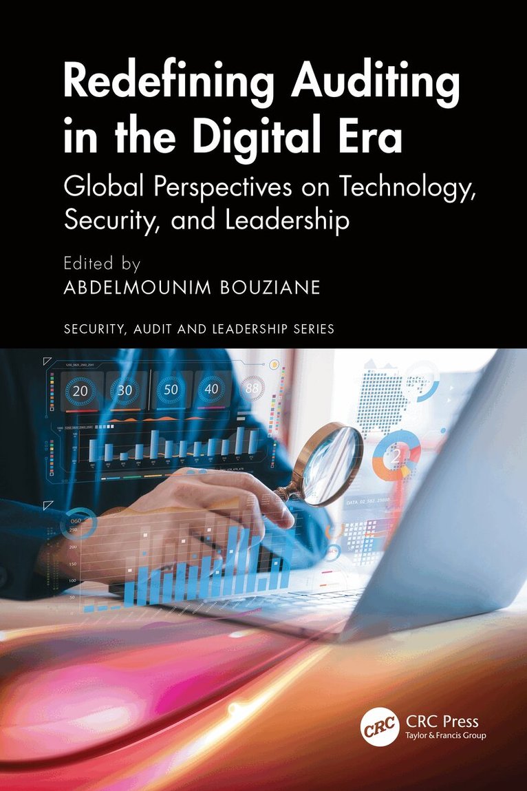 Abdelmounim Bouziane, Abdelmounim Bouziane - Redefining Auditing in the Digital Era, Inbunden. Tillgänglighet: Lägg i varukorg