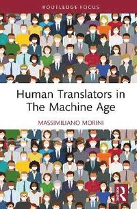 bokomslag Human Translators in The Machine Age