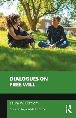 Dialogues on Free Will