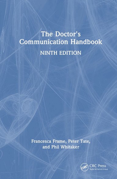 Francesca Frame, Peter Tate, Phil Whitaker - Doctor's Communication Handbook, Inbunden