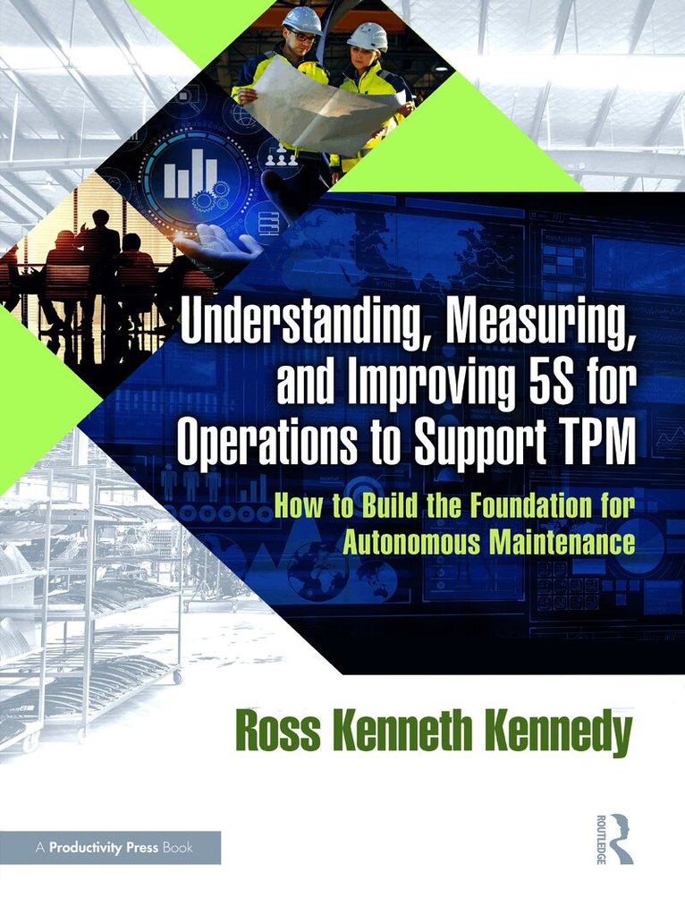 Understanding, Measuring, and Improving 5S for Operations to Support TPM