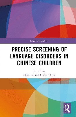 bokomslag Precise Screening of Language Disorders in Chinese Children