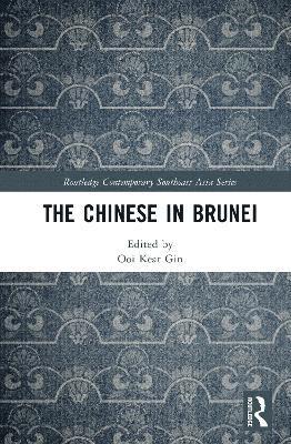 Ooi Keat Gin, Brunei) Gin, Ooi Keat (Universiti Brunei Darussalam - Chinese in Brunei, Inbunden