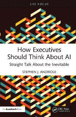 bokomslag How Executives Should Think About AI