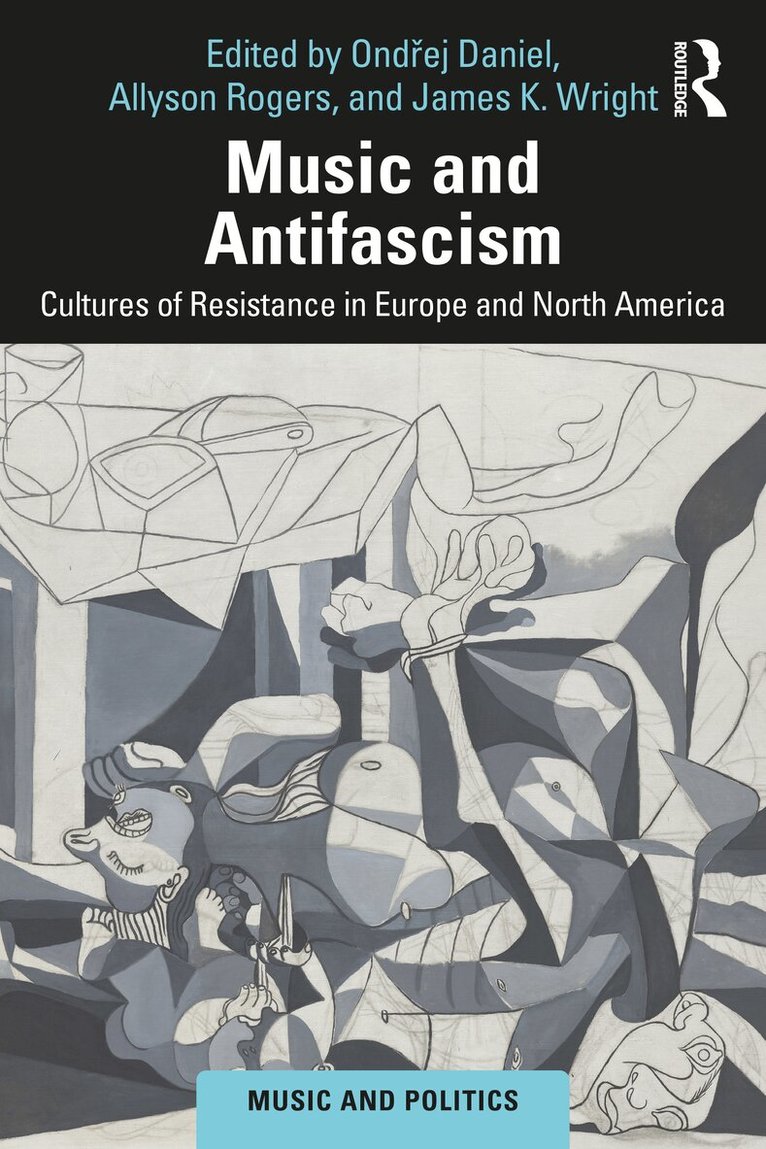 Ondřej Daniel, Allyson Rogers, James K. Wright - Music and Antifascism, Häftad