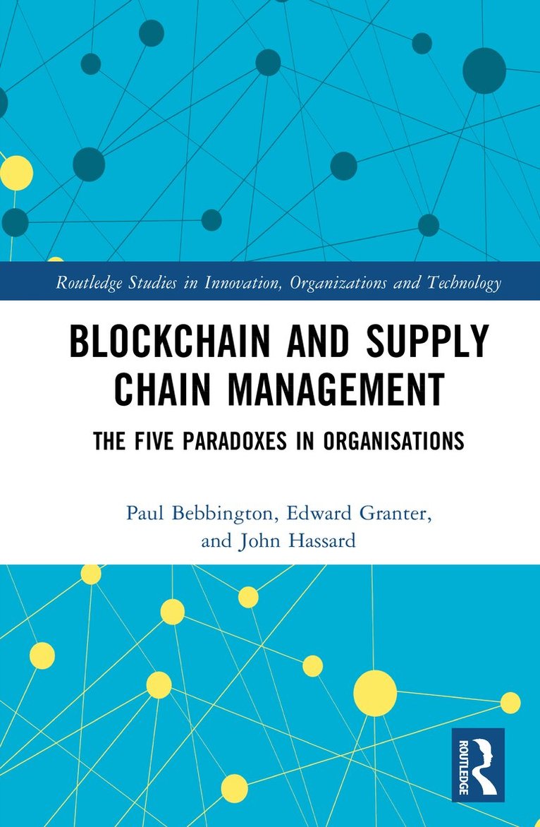 Paul Bebbington, Edward Granter, John Hassard - Blockchain and Supply Chain Management, Inbunden