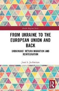 bokomslag From Ukraine to the European Union and Back