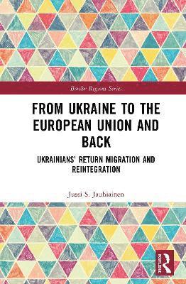 bokomslag From Ukraine to the European Union and Back