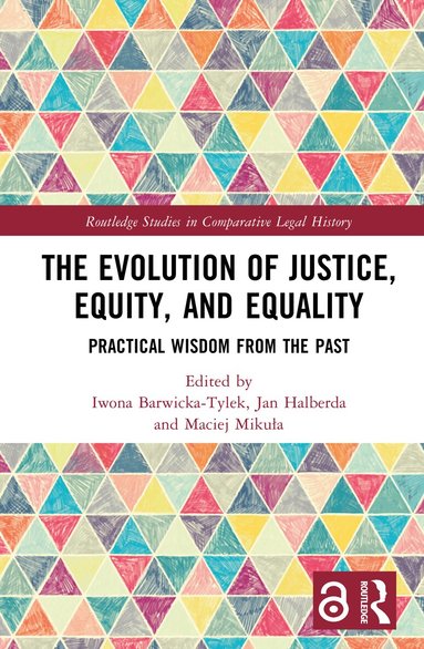 Iwona Barwicka-Tylek, Jan Halberda, Maciej Mikuła - Evolution of Justice, Equity, and Equality, Inbunden