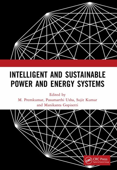 M. Premkumar, Pasumarthi Usha, Sujit Kumar, Manikanta Gopisetti - Intelligent and Sustainable Power and Energy Systems, Häftad