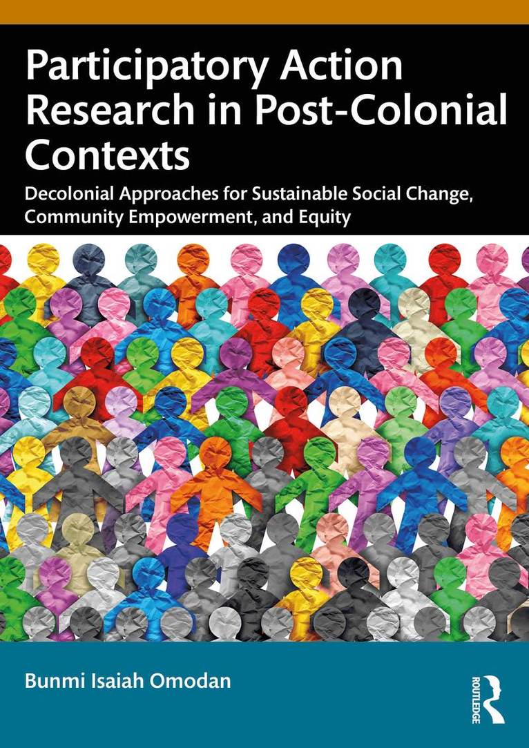Bunmi Isaiah Omodan - Participatory Action Research in Post-Colonial Contexts, Häftad