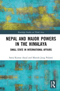 bokomslag Nepal and Major Powers in the Himalayas
