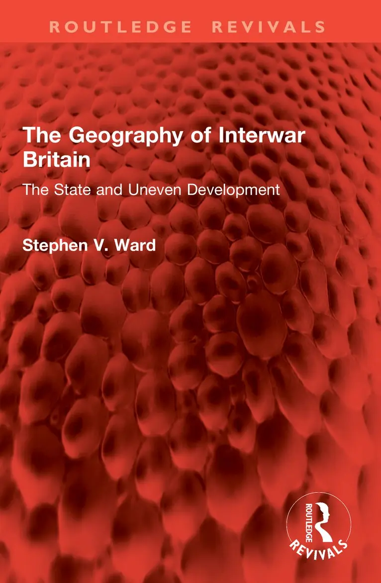 Stephen V. Ward - Geography of Interwar Britain, Häftad. Tillgänglighet: Kommande
