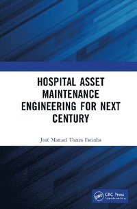 bokomslag Hospital Asset Maintenance Engineering for Next Century