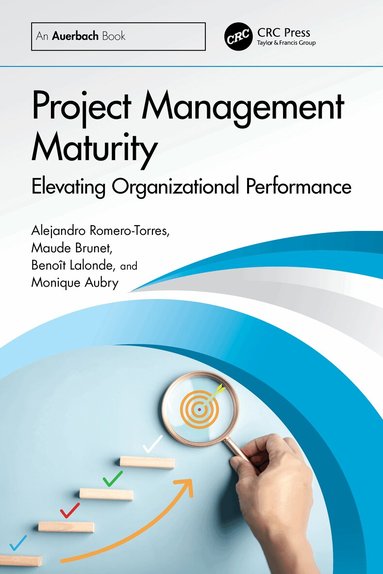 Alejandro Romero-Torres, Maude Brunet, Benoît Lalonde, Monique Aubry - Project Management Maturity, Häftad