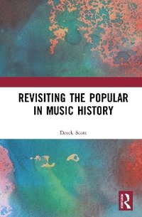 bokomslag Revisiting the Popular in Music History