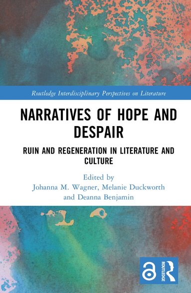 Johanna M. Wagner, Melanie Duckworth, Deanna Benjamin - Narratives of Hope and Despair, Inbunden