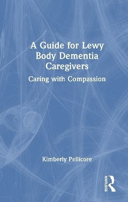 bokomslag Guide for Lewy Body Dementia Caregivers