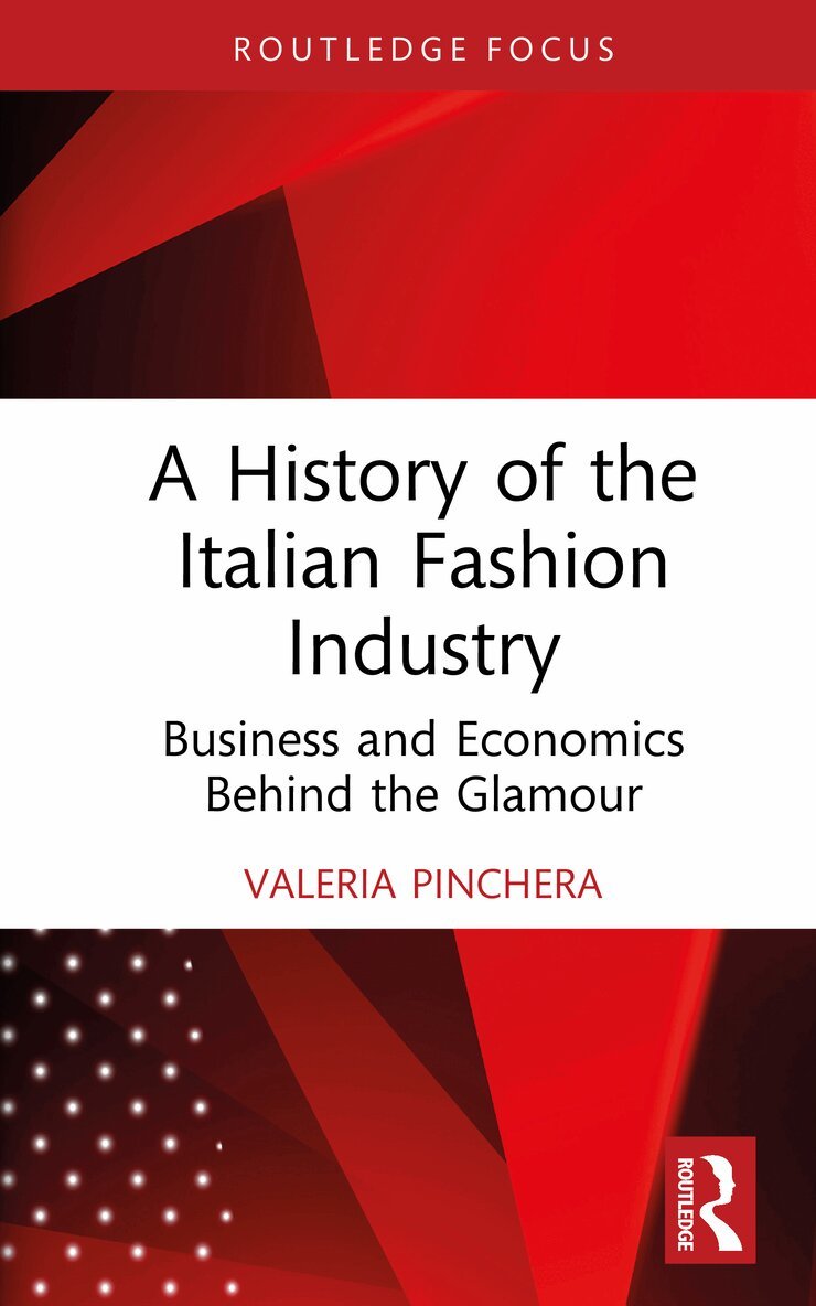 Valeria Pinchera - History of the Italian Fashion Industry, Inbunden