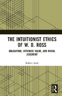 bokomslag Intuitionist Ethics of W. D. Ross
