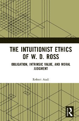 bokomslag Intuitionist Ethics of W. D. Ross