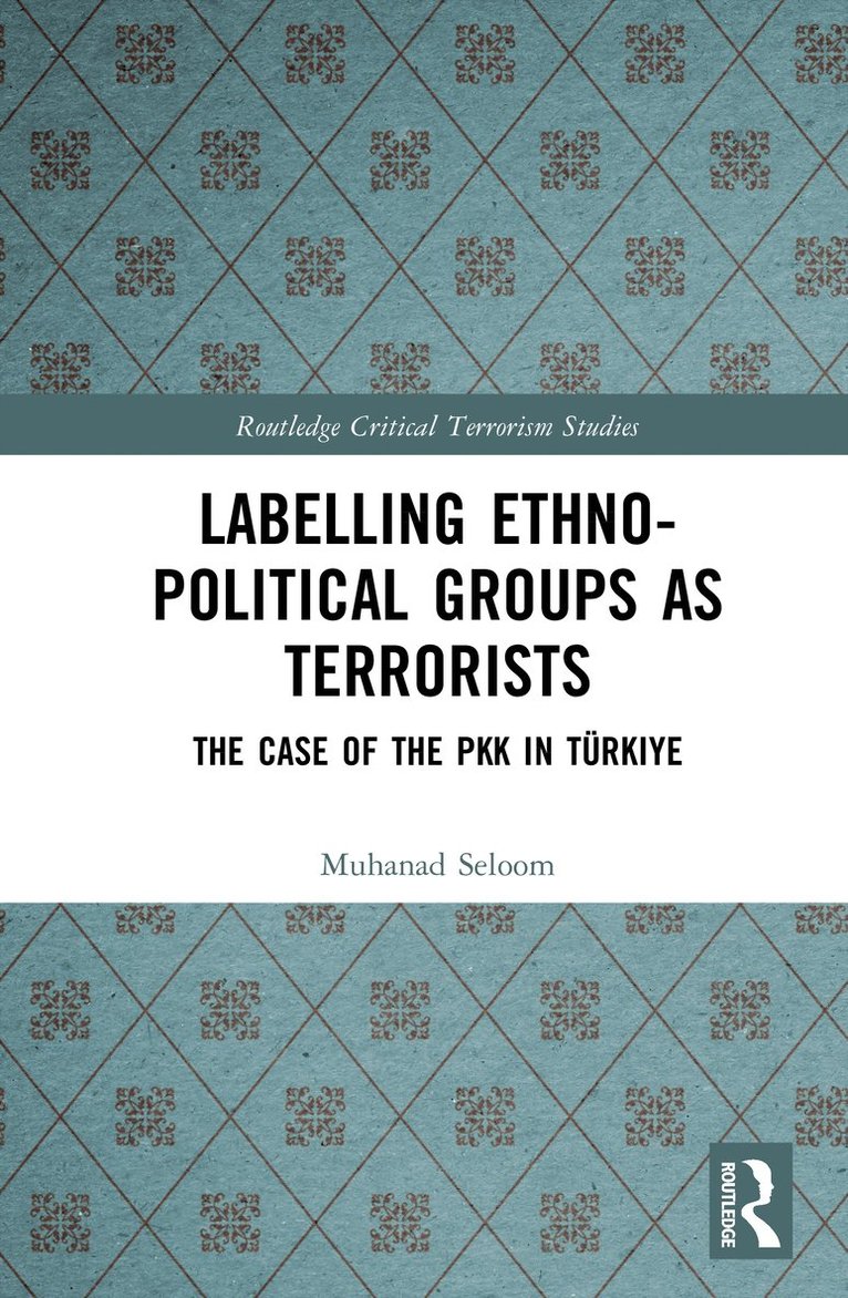 Muhanad Seloom - Labelling Ethno-Political Groups as Terrorists, Inbunden
