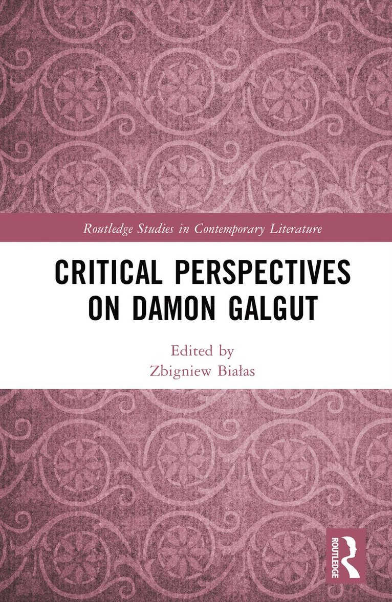 Zbigniew Białas, Zbigniew Bialas, Zbigniew Bia¿as - Critical Perspectives on Damon Galgut, Inbunden