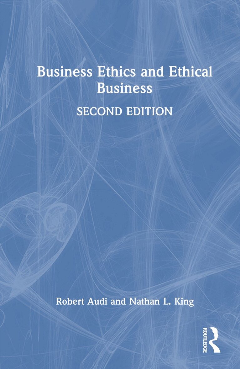 Business Ethics and Ethical Business